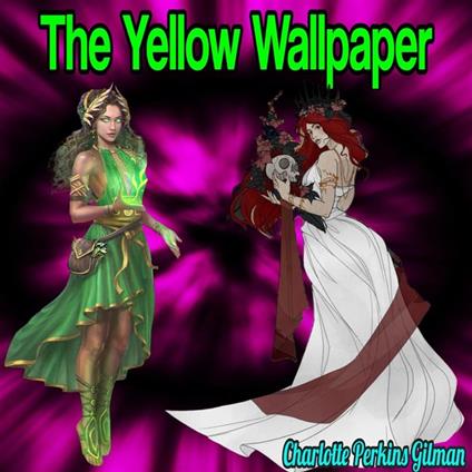 The Yellow Wallpaper