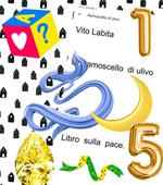 Un ramoscello di ulivo. Libro sulla pace