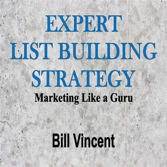 Expert List Building Strategy