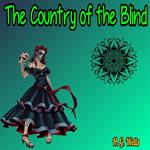 The Country of the Blind