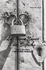 La ninna nanna dei segreti. Parte seconda. I misteri risolti