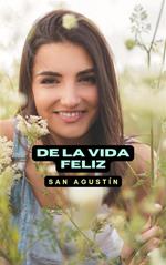 De la vida feliz