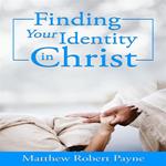 Finding Your Identity in Christ