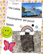 Pozzanghere per piccoli splash