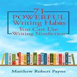 71 Powerful Writing Habits You Can Use Writing Nonfiction