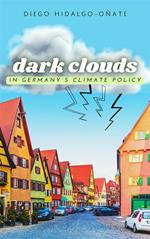 Dark Clouds in Germany´s Climate Policy