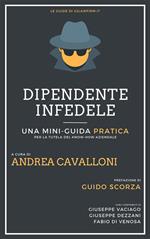 Dipendente infedele. Una mini-guida per la tutela del know-how aziendale