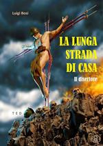 La lunga strada di casa. Il disertore