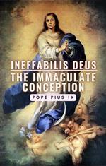 Ineffabilis Deus: The Immaculate Conception