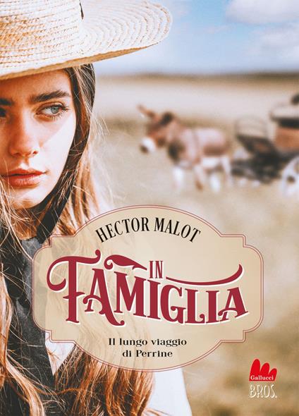 In famiglia. Il lungo viaggio di Perrine - Hector Malot,Marina Karam - ebook