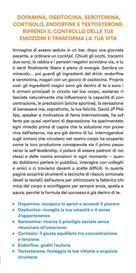 Il talento degli ormoni. Rivoluziona la tua vita imparando ad attivare 6 sostanze che hai dentro di te - David JP Phillips - 2