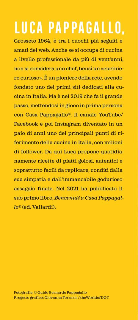 Tutti i sapori di casa Pappagallo. Ricette golose e sorprendenti per la gioia degli occhi e del palato - Luca Pappagallo - 3