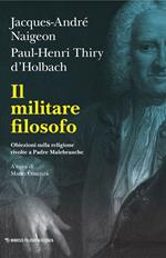 Il militare filosofo. Obiezioni sulla religione rivolte a Padre Malebranche