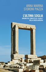 L'ultima soglia. origine del concetto di «aldilà» nella Grecia arcaica