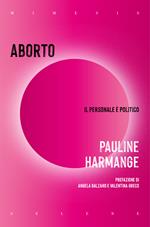 Aborto. Il personale è politico