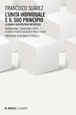 L' unità individuale e il suo principio. La quinta disputazione metafisica