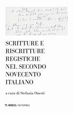 Scritture e riscritture registiche nel secondo Novecento italiano