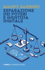 Separazione dei poteri e giustizia digitale