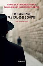 L' antisemitismo fra ieri, oggi e domani