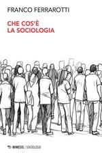 Che cos'è la sociologia