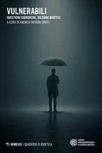 Libro Vulnerabili. Questioni giuridiche, dilemmi bioetici