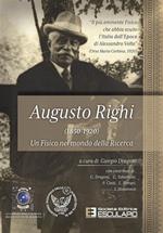 Augusto Righi (1850-1920). Un fisico nel mondo della ricerca