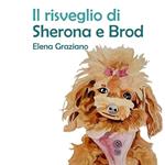 Il risveglio di Sherona e Brod