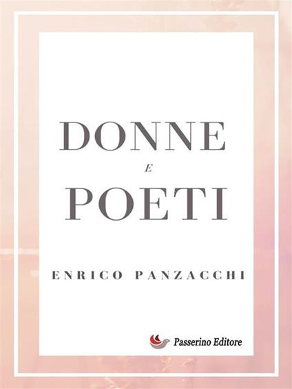 Donne e poeti - Enrico Panzacchi - ebook