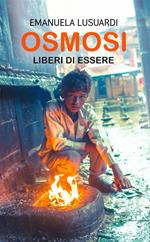 Osmosi. Liberi di essere