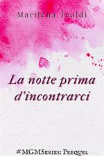 La notte prima d'incontrarci