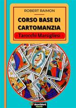 Corso base di cartomanzia. Tarocchi marsigliesi. Ediz. italiana e inglese