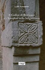Il codice di Bianzano e i templari nella bergamasca