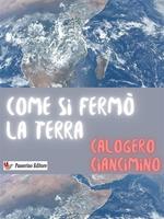 Come si fermò la Terra