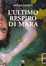 L' ultimo respiro di Mara