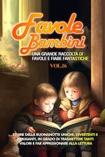 Favole per bambini. Una grande raccolta di favole e fiabe fantastiche. Vol. 16