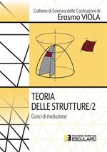 Teoria delle strutture. Vol. 2: Teoria delle strutture