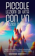 Piccole lezioni di vita con un pizzico di magia