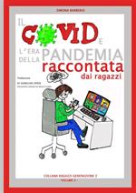 Il covid e l'era della pandemia raccontata dai ragazzi