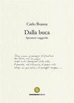 Dalla buca. Speranze suggerite