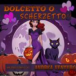 Dolcetto o... scherzetto!