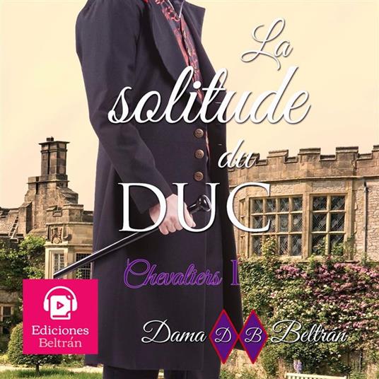 La Solitude du Duc