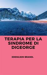 Terapia per la Sindrome di DiGeorge