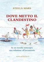 Dove metto il clandestino