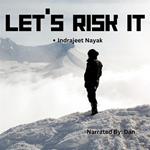 Let's Risk It