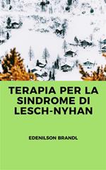 Terapia per la sindrome di Lesch-Nyhan