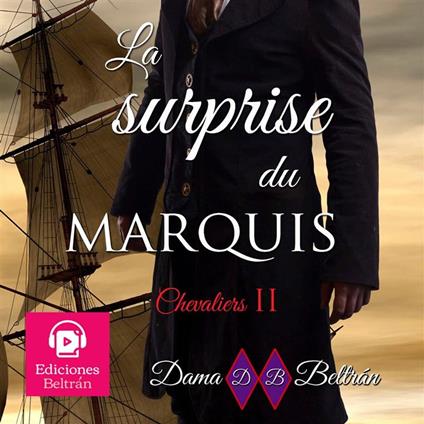 La surprise du Marquis