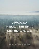 Viaggio nella Siberia meridionale