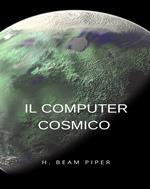 Il computer cosmico