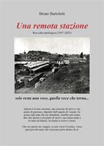 Una remota stazione. Raccolta antologica (1997-2023)