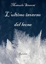 L'ultimo inverno del leone